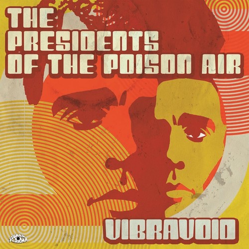 Vibravoid the presidents - vibravoid, of